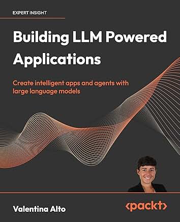 Building LLM Powered Applications